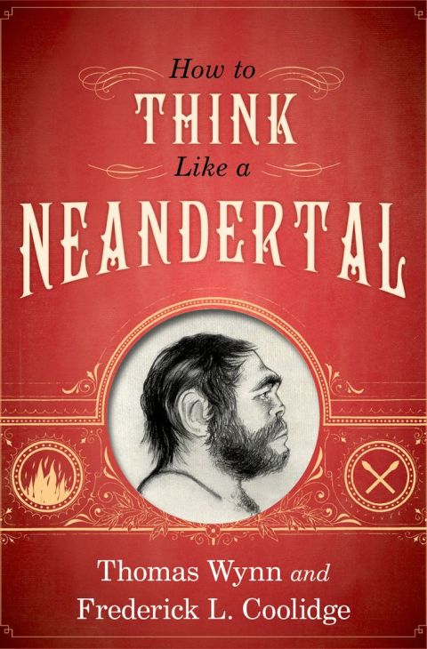 Cover image for book How To Think Like a Neandertal