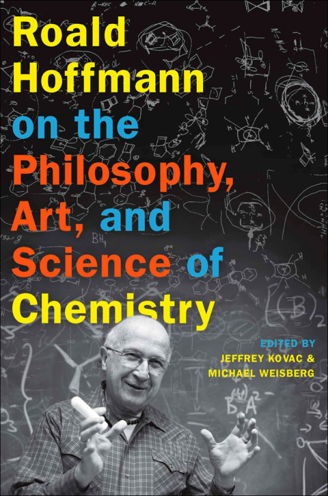 Cover image for book Roald Hoffmann on the Philosophy, Art, and Science of Chemistry