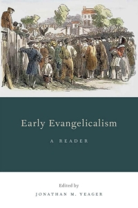 صورة الغلاف: Early Evangelicalism 1st edition 9780199916955
