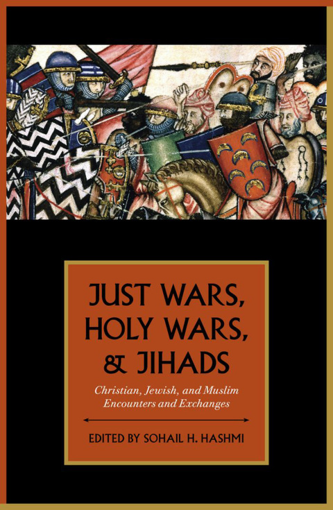 Cover image for book Just Wars, Holy Wars, and Jihads