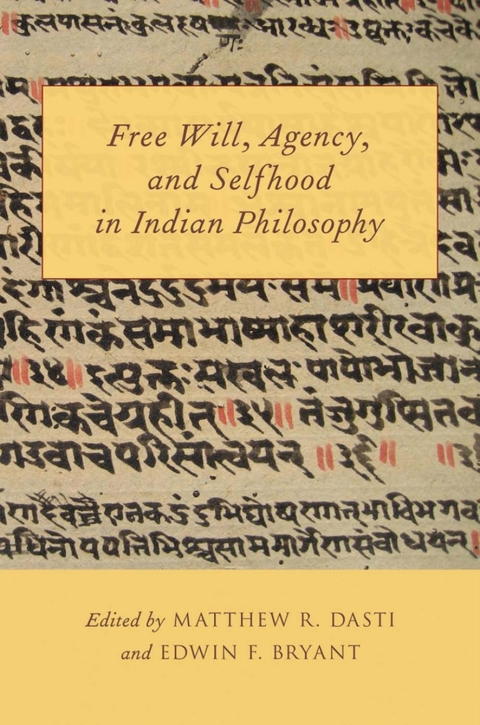 Cover image for book Free Will, Agency, and Selfhood in Indian Philosophy