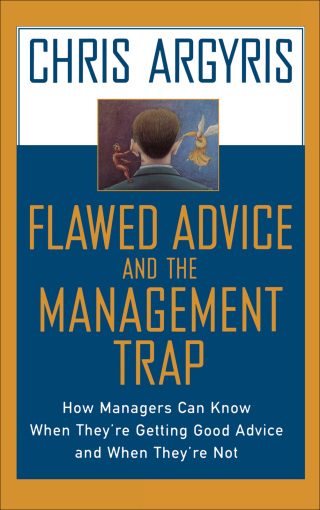 Flawed Advice and the Management Trap
