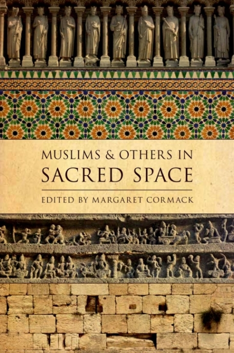 Cover image for book Muslims and Others in Sacred Space