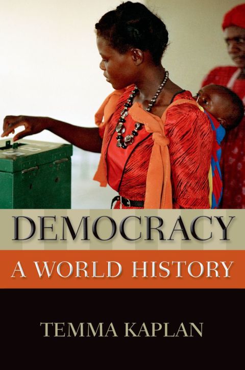 Cover image for book Democracy: A World History