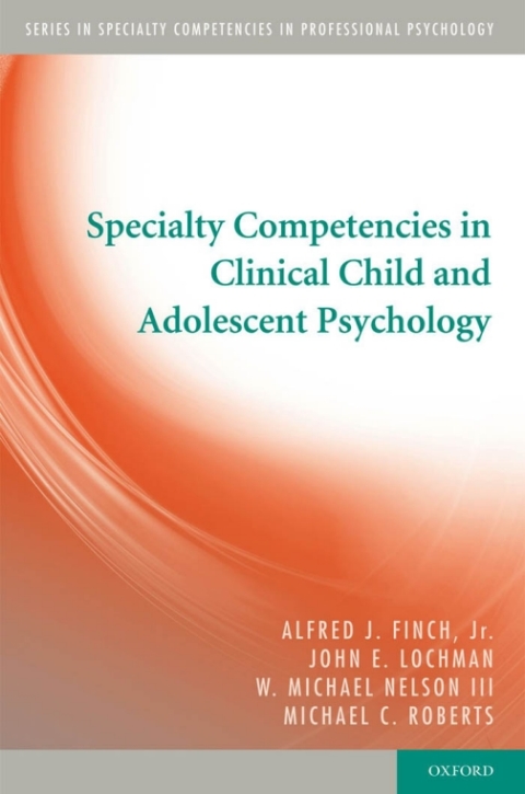 Cover image for book Specialty Competencies in Clinical Child and Adolescent Psychology