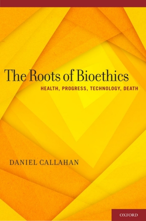 Cover image for book The Roots of Bioethics