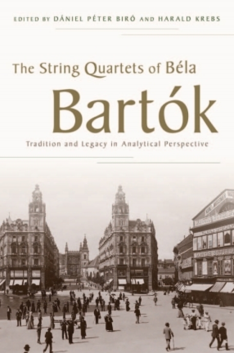 Cover image for book The String Quartets of Béla Bartók