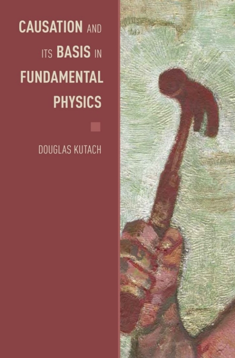 Cover image for book Causation and Its Basis in Fundamental Physics