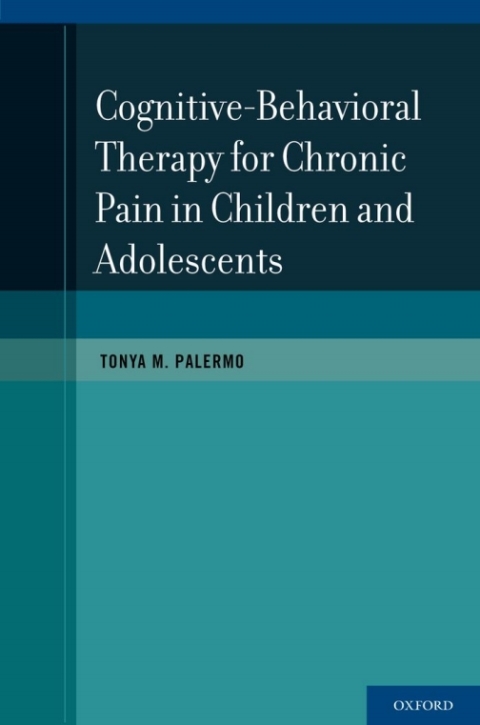 Cover image for book Cognitive-Behavioral Therapy for Chronic Pain in Children and Adolescents