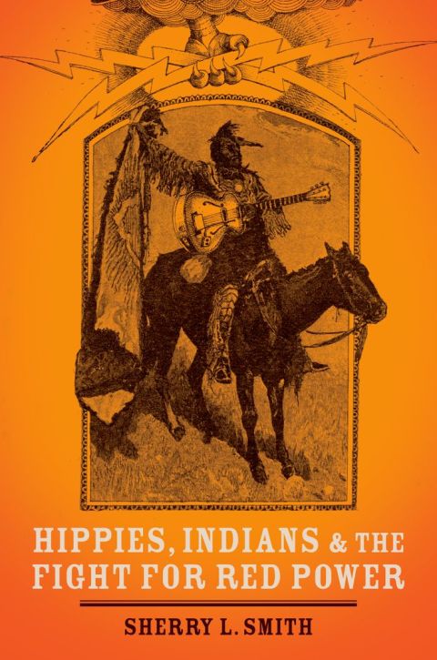 Cover image for book Hippies, Indians, and the Fight for Red Power