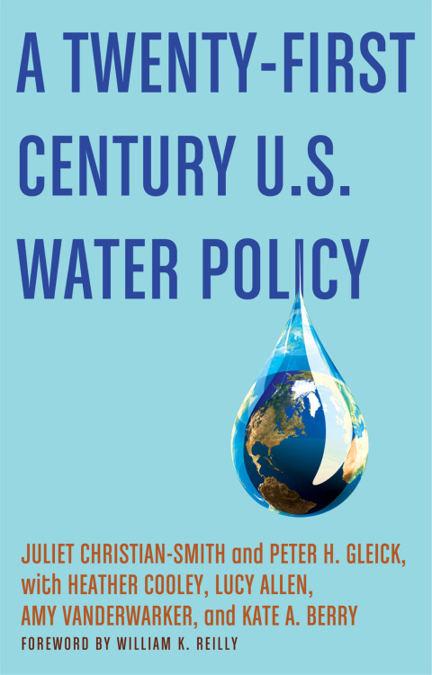 Cover image for book A Twenty-First Century U.S. Water Policy