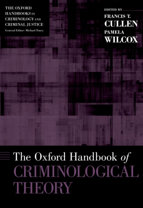 Cover image for book The Oxford Handbook of Criminological Theory