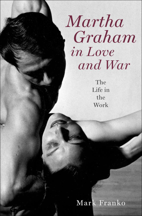 Cover image for book Martha Graham in Love and War