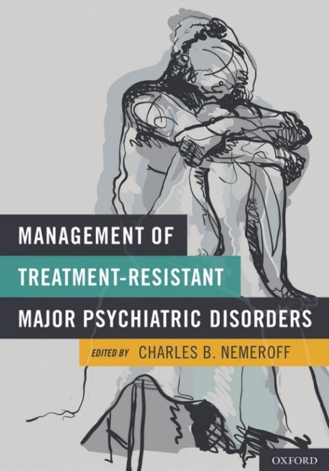 Cover image for book Management of Treatment-Resistant Major Psychiatric Disorders
