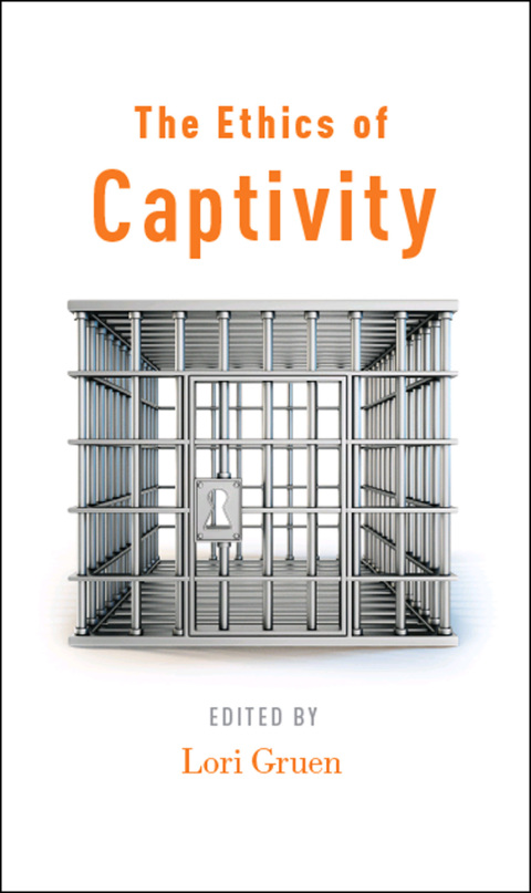 Cover image for book The Ethics of Captivity