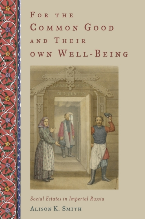 Cover image for book For the Common Good and Their Own Well-Being