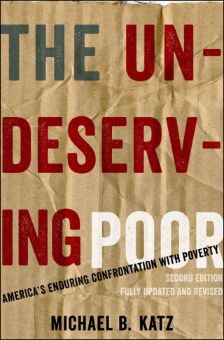 The Undeserving Poor