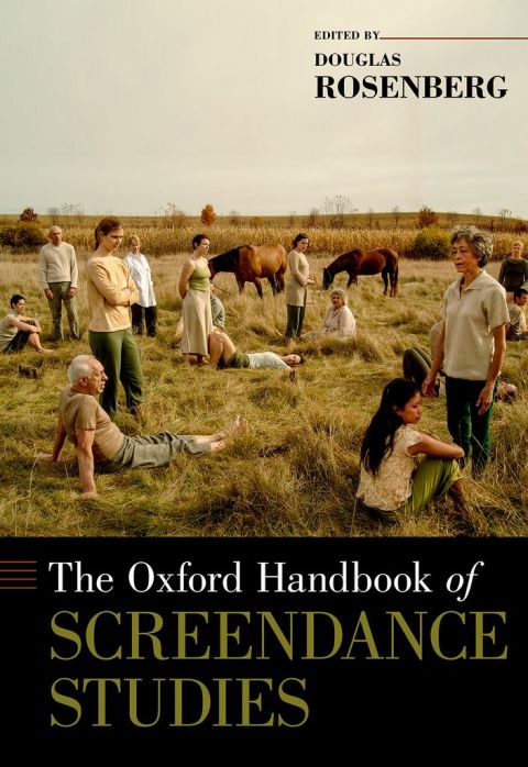 Cover image for book The Oxford Handbook of Screendance Studies