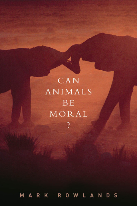 Cover image for book Can Animals Be Moral?