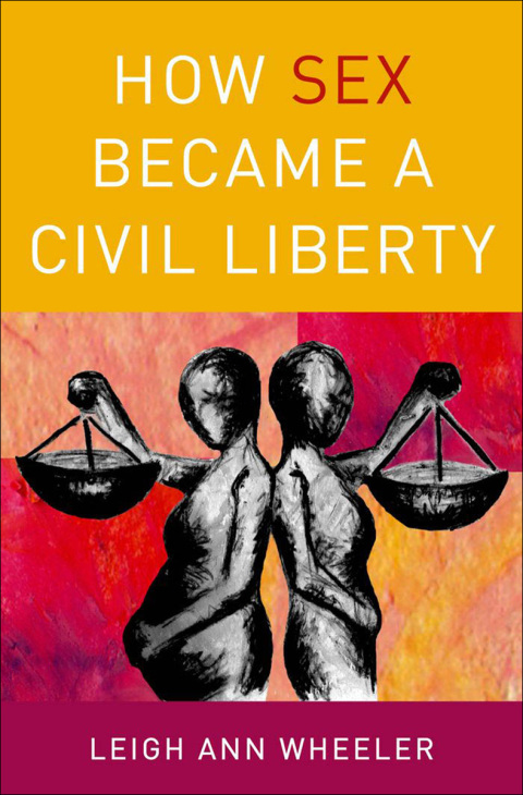 Cover image for book How Sex Became a Civil Liberty