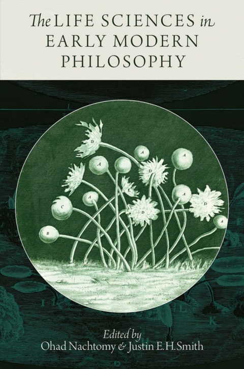 Cover image for book The Life Sciences in Early Modern Philosophy