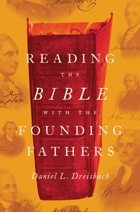 Cover image for book Reading the Bible with the Founding Fathers