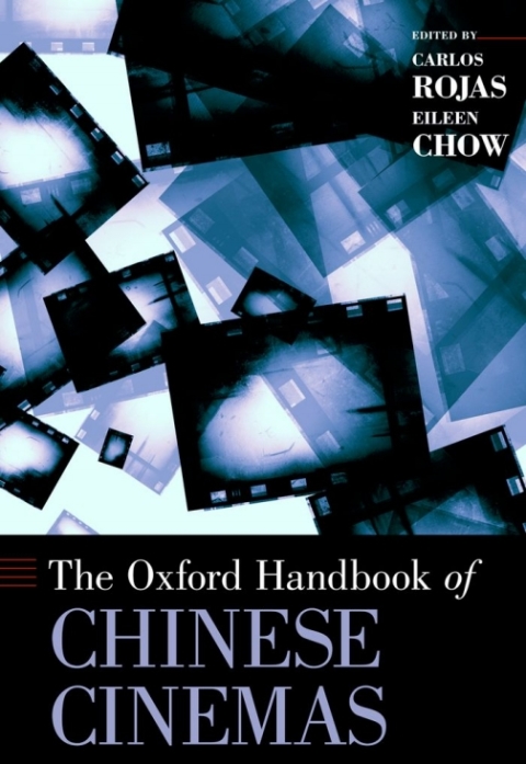 Cover image for book The Oxford Handbook of Chinese Cinemas