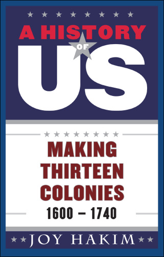 A History of US: Making Thirteen Colonies
