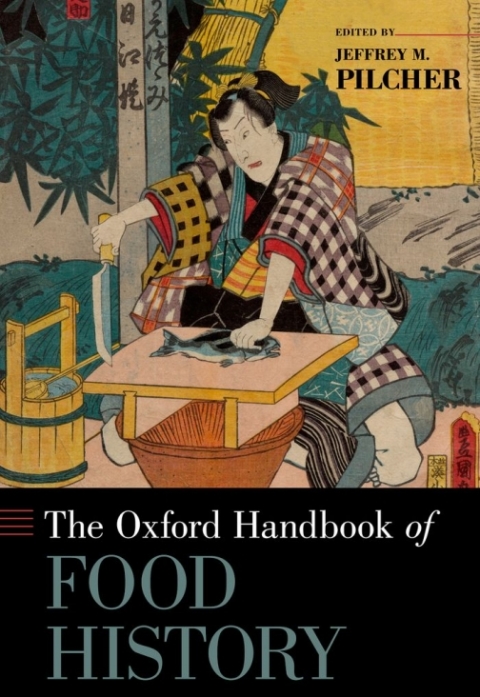 Cover image for book The Oxford Handbook of Food History