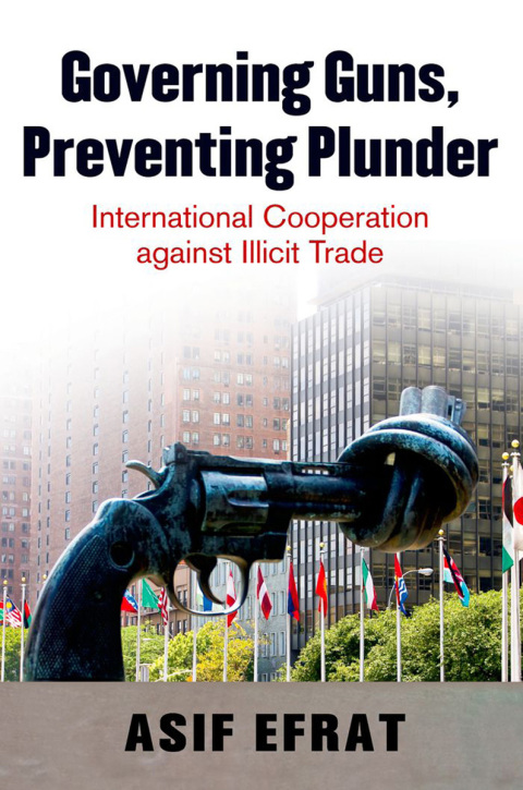 Cover image for book Governing Guns, Preventing Plunder
