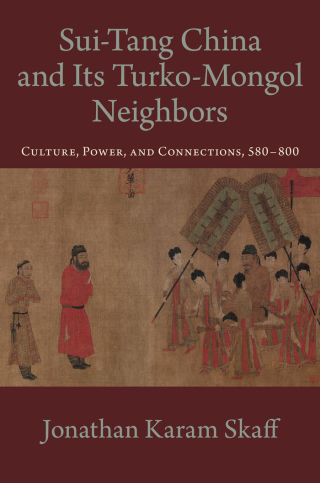 Sui-Tang China and Its Turko-Mongol Neighbors