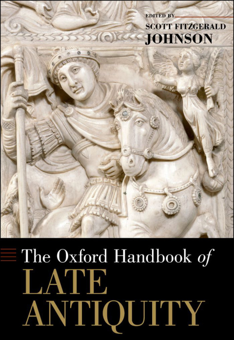 Cover image for book The Oxford Handbook of Late Antiquity