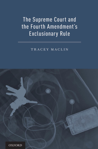 The Supreme Court and the Fourth Amendment's Exclusionary Rule