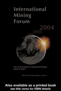 International Mining Forum 2004, New Technologies in Underground Mining, Safety in Mines - Jerzy Kicki