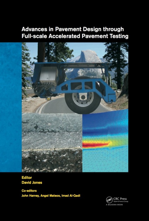 Cover image for book Advances in Pavement Design through Full-scale Accelerated Pavement Testing