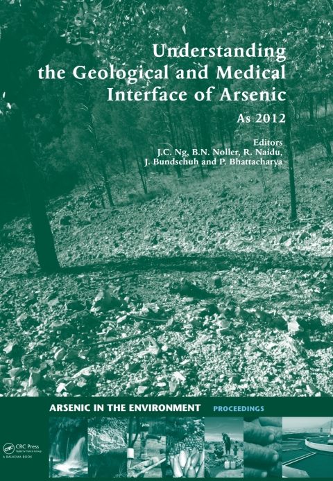Cover image for book Understanding the Geological and Medical Interface of Arsenic - As 2012