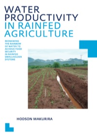 Cover image: Water Productivity in Rainfed Agriculture 1st edition 9780415601207