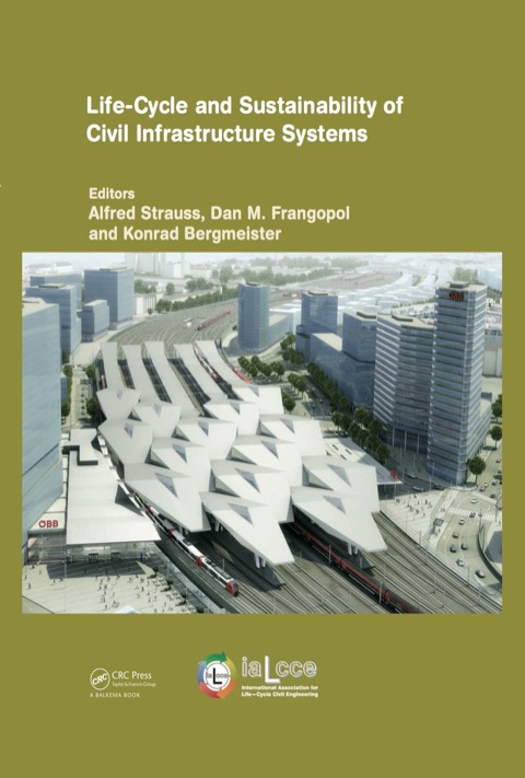 Cover image for book Life-Cycle and Sustainability of Civil Infrastructure Systems