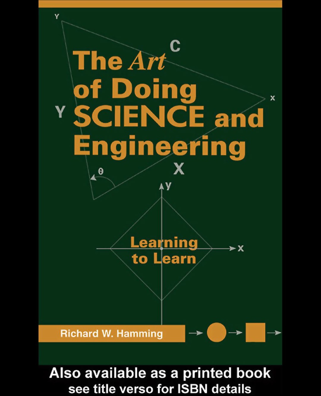 Art of Doing Science and Engineering: Learning to Learn - 1st Edition (eBook Rental)