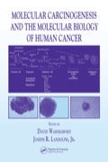 Molecular Carcinogenesis and the Molecular Biology of Human Cancer - David Warshawsky