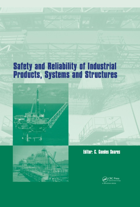 Cover image for book Safety and Reliability of Industrial Products, Systems and Structures