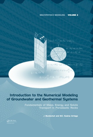 Introduction to the Numerical Modeling of Groundwater and Geothermal Systems