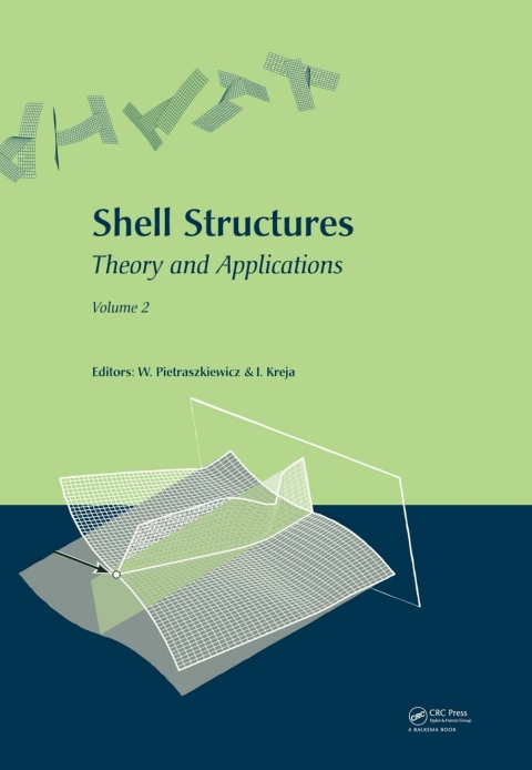 Cover image for book Shell Structures: Theory and Applications (Vol. 2)