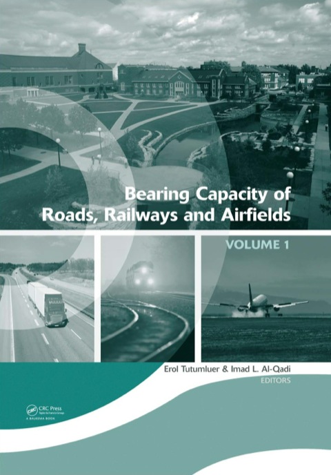 Cover image for book Bearing Capacity of Roads, Railways and Airfields, Two Volume Set