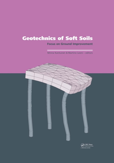 Cover image for book Geotechnics of Soft Soils: Focus on Ground Improvement