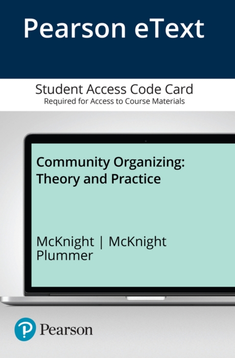 Cover image for book Community Organizing: Theory and Practice -- Enhanced Pearson eText