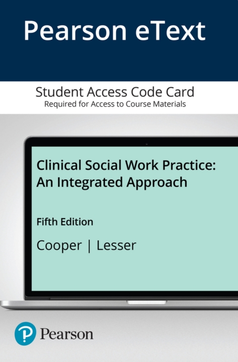 Cover image for book Clinical Social Work Practice: An Integrated Approach -- Enhanced Pearson eText