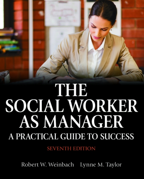 Cover image for book The Social Worker as Manager: A Practical Guide to Success (Pearson+)
