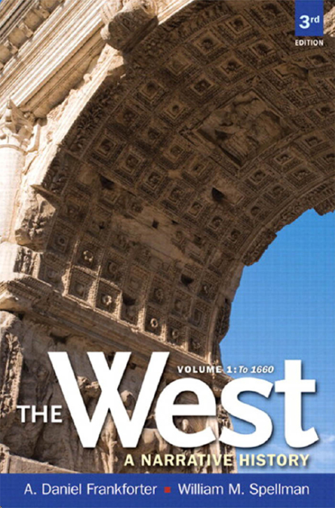 Cover image for book The West: A Narrative History to 1660, Volume 1