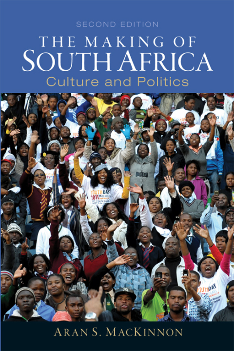 Cover image for book The Making of South Africa: Culture and Politics